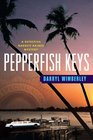 Pepperfish Keys A Detective Barrett Raines Mystery