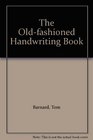 The Oldfashioned Rules of Handwriting Book