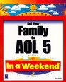 Get Your Family on AOL 5 in a Weekend