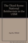 The Third Rome National Bolshevism in the USSR