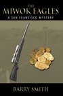 The Miwok Eagles A San Francisco Mystery