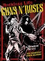 Reckless Life Guns 'N' Roses A Graphic Novel