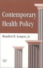 Contemporary Health Policy A Book of Readings
