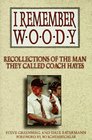 I Remember Woody Recollections of the Man They Called Coach Hayes