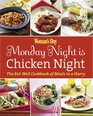 Monday Night is Chicken Night The EatWell Cookbook of Meals in a Hurry