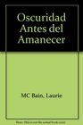 Oscuridad antes del amanecer