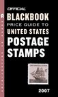 The Official Blackbook Price Guide to US Postage Stamps 2007 29th Edition