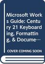 Microsoft Works Guide Century 21 Keyboarding Formatting  Document Processing