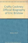 Crafty Cockney Official Biography of Eric Bristow