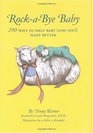 RockaBye Baby 200 Ways to Help Baby  Sleep Better