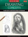 StepbyStep Studio Drawing Concepts A complete guide to essential drawing techniques and fundamentals