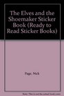 The Elves and the Shoemaker Sticker Book