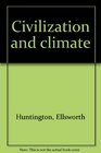Civilization and climate
