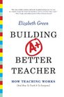 Building a Better Teacher How Teaching Works