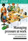 Managing Pressure at Work