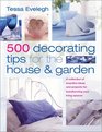 500 Decorating Tips for the House  Garden
