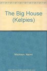 The Big House (Kelpies)