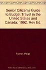 Senior Citizen's Guide to Budget Travel in the United States and Canada 1992 Rev Ed