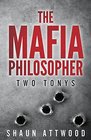 The Mafia Philosopher Two Tonys