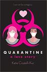 Quarantine A Love Story