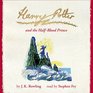 Harry Potter and the Half-Blood Prince (Harry Potter, Bk 6) (Audio CD) (Unabridged)