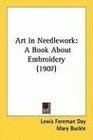 Art In Needlework A Book About Embroidery