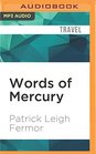 Words of Mercury Tales from a Lifetime of Travel