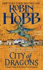 City of Dragons (Rain Wild Chronicles, Bk 3)