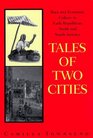 Tales of Two Cities  Race and Economic Culture in Early Republican North and South America