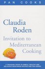 Claudia Roden's Invitation to Mediterranean Cooking 150 Vegetarian and Seafood Recipes