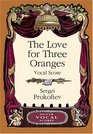 The Love for Three Oranges Vocal Score