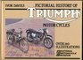 Pictorial history of Triumph motor cycles