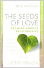 The Seeds of Love: Growing Mindful Relationships