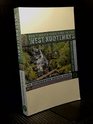 Don't Waste Your Time in the West Kootenays  An Opinionated Hiking Guide to Help You Get the Most from This Magnificent Wilderness