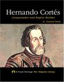 Hernando Cortes Conquistador and Empire Builder