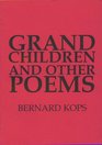 Grandchildren and Other Poems