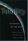 Totality Eclipses of the Sun
