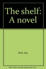 The shelf A novel