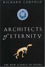 Architects of Eternity The New Science of Fossils