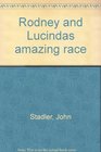 Rodney and Lucinda's amazing race