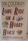 Long Ride on a Hobby Horse