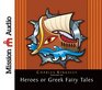 The Heroes Greek Fairytales for My Children