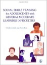 Social Skills Training for Adolescents With General Moderate Learning Difficulties