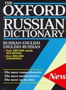 The Oxford Russian Dictionary EnglishRussian RussianEnglish