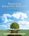 Beginning Behavioral Research A Conceptual Primer Plus MySearchLab with eText  Access Card Package
