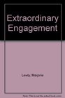 The Extraordinary Engagement