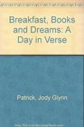 Breakfast Books and Dreams A Day in Verse