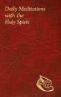 Daily Meditations With the Holy Spirit