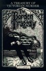 The Borden Tragedy: A Memoir of the Infamous Double Murder at Fall River, Mass., 1892 (Treasury of Victorian Murder (Graphic Novels))