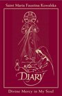 Diary of Saint Maria Faustina Kowalska: Divine Mercy in My Soul (Burgundy Leather)